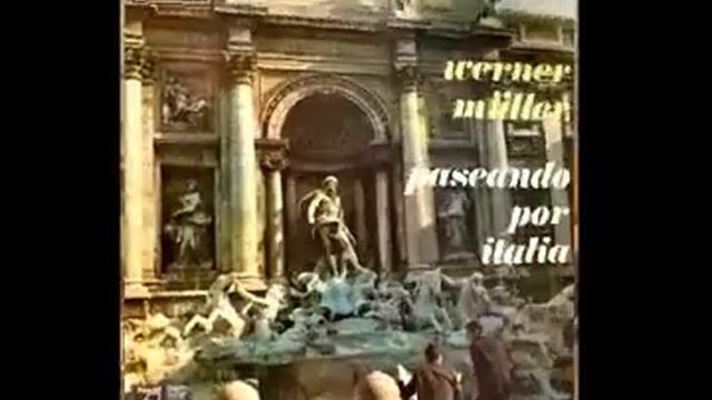 Werner Muller - Selección, dos temas [11/12 - Paseando por Italia] смотреть онлайн