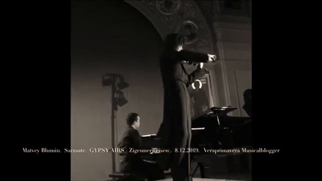 🎻Matvey Blumin / Матвей Блюмин 🎼 Pablo de Sarasate /Сарасате. Zigeunerweisen /Gypsy Airs смотреть онлайн