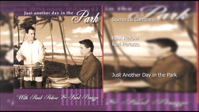 Suena La Campana - Raul Rekow & Karl Perazzo смотреть онлайн