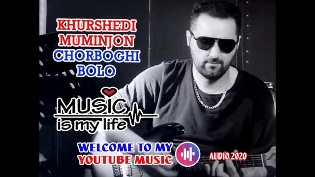 Khurshedi Muminjon - Chorboghi bolo... Хуршеди Муминчон - Чорбоги боло... смотреть онлайн