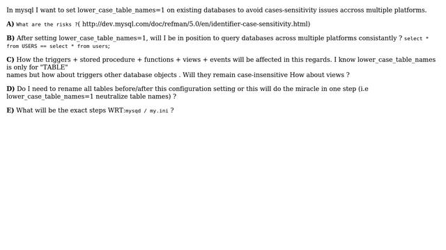 In mysql I want to set lower_case_table_names=1 on existing databases to avoid cases-sensitivity... смотреть онлайн