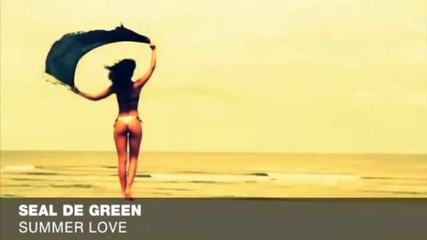 SEAL DE GREEN - SUMMER LOVE