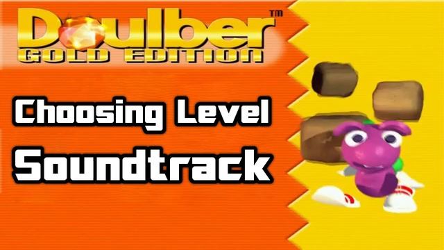 Doulber Gold - Choose Level Soundtrack смотреть онлайн