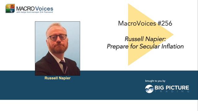MacroVoices #256 Russell Napier: Prepare for Secular Inflation смотреть онлайн