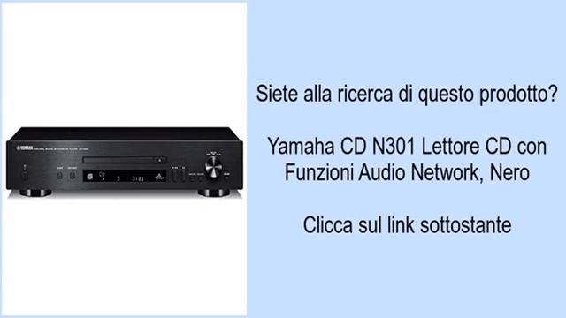 Yamaha CD N301 Lettore CD con Funzioni Audio Network, Nero смотреть онлайн