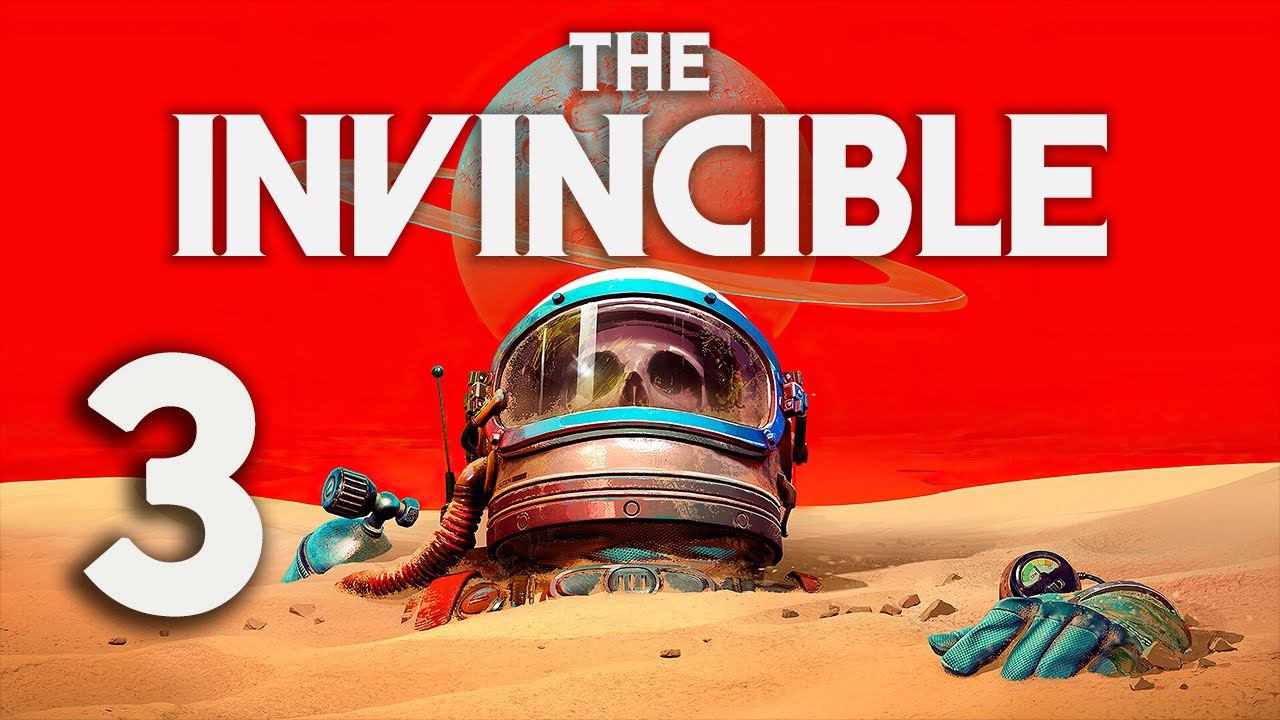 The Invincible┃Прохождение┃СТРИМ #3 смотреть онлайн