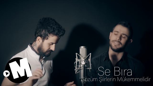 Se Bıra   Sözüm Şiirlerin Mükemmelidir 2019