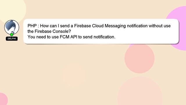 PHP : How can I send a Firebase Cloud Messaging notification without use the Firebase Console? смотреть онлайн