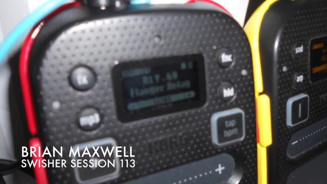 113 - Korg Kaossilator 2 and Mini Kaoss Pad 2 - swisher session 113 - Brian Maxwell смотреть онлайн