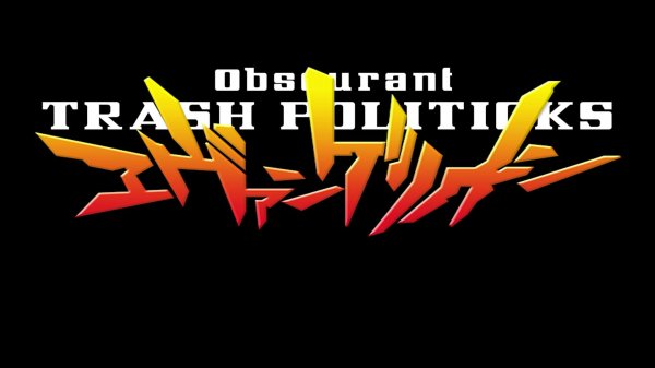 Trash Politics Neon Genesis (OP/teaser)