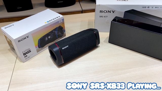 Sony SRS-X77 & SONY SRS-XB33 l Đại chiến liệu ai thắng ?!!! смотреть онлайн