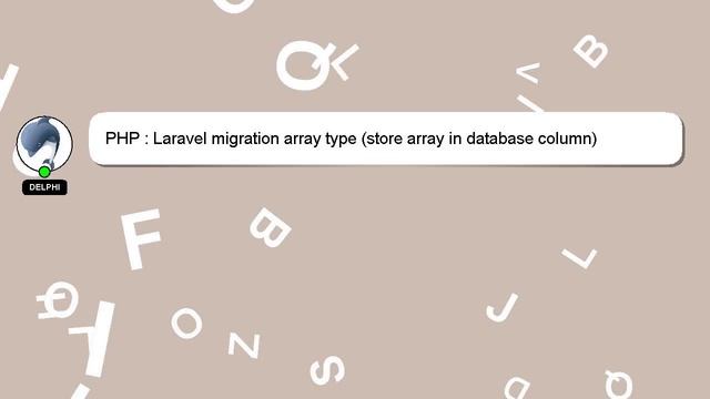 PHP : Laravel migration array type (store array in database column) смотреть онлайн