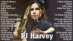 The Very Best of PJ Harvey - PJ Harvey Greatest Hits Full Album Collection