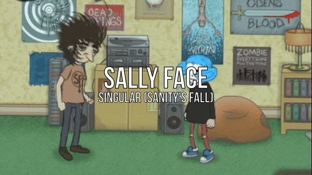 Sally Face - Singular (Sanity's Fall) смотреть онлайн