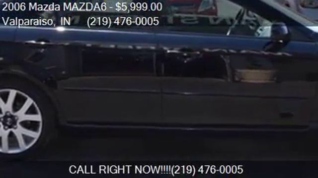 2006 Mazda MAZDA6 s 4dr Sedan for sale in Valparaiso, IN 463 смотреть онлайн