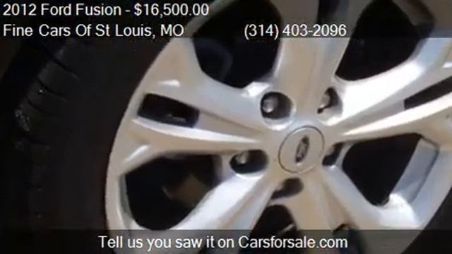 2012 Ford Fusion SE - for sale in Saint Charles, MO 63301 смотреть онлайн