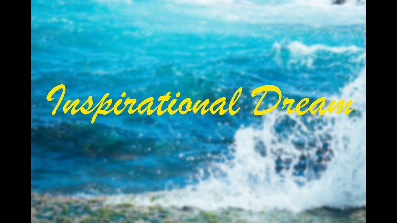 Inspirational Dream