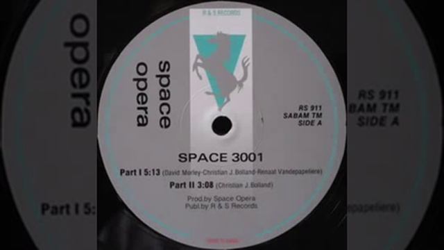 SPACE OPERA Space 3001 part 2 (R&S RECORDS) смотреть онлайн