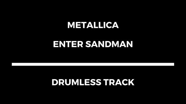 Metallica - Enter Sandman (drumless)