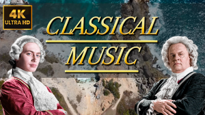 [4K HD] КЛАССИЧЕСКАЯ МУЗЫКА ДЛЯ РАБОТЫ / БАХ МОЦАРТ ВИВАЛЬДИ ПАГАНИНИ