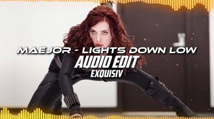 Maejor || Lights Down Low (AUDIO EDIT)