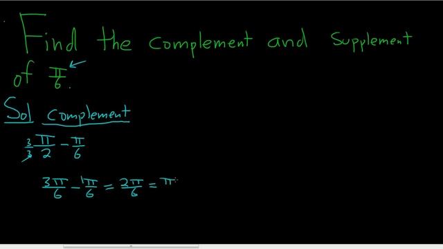 Find the Complement and Supplement of an Angle in Radians pi/6 смотреть онлайн