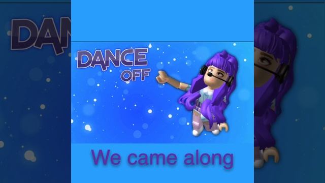 Roblox: Dance off - We came along | song смотреть онлайн