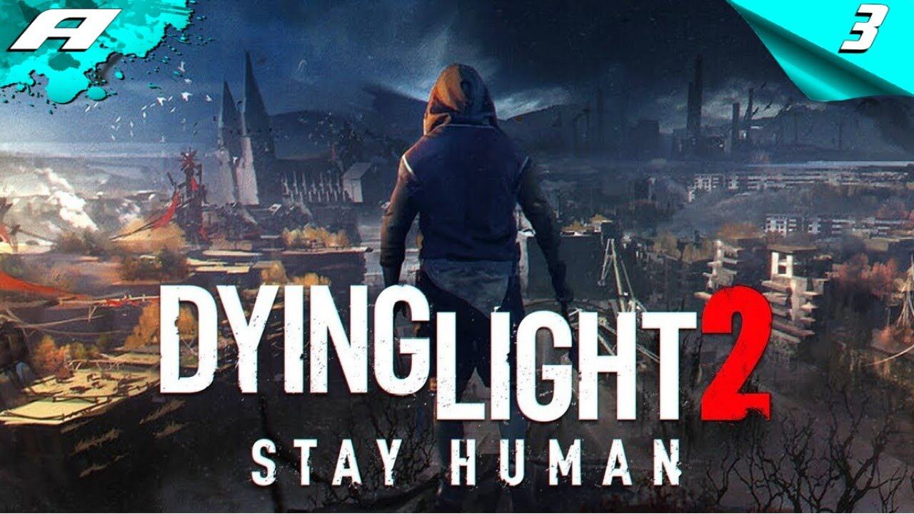 Dying Light 2: Stay Human ➤ ПРОХОЖДЕНИЕ 3 ➤ Максимальная сложность ➤ PS5 смотреть онлайн