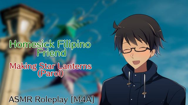Homesick Filipino Friend - Making Star Lanterns (Parol) | ASMR Roleplay [M4A] [CHRISTMAS] смотреть онлайн