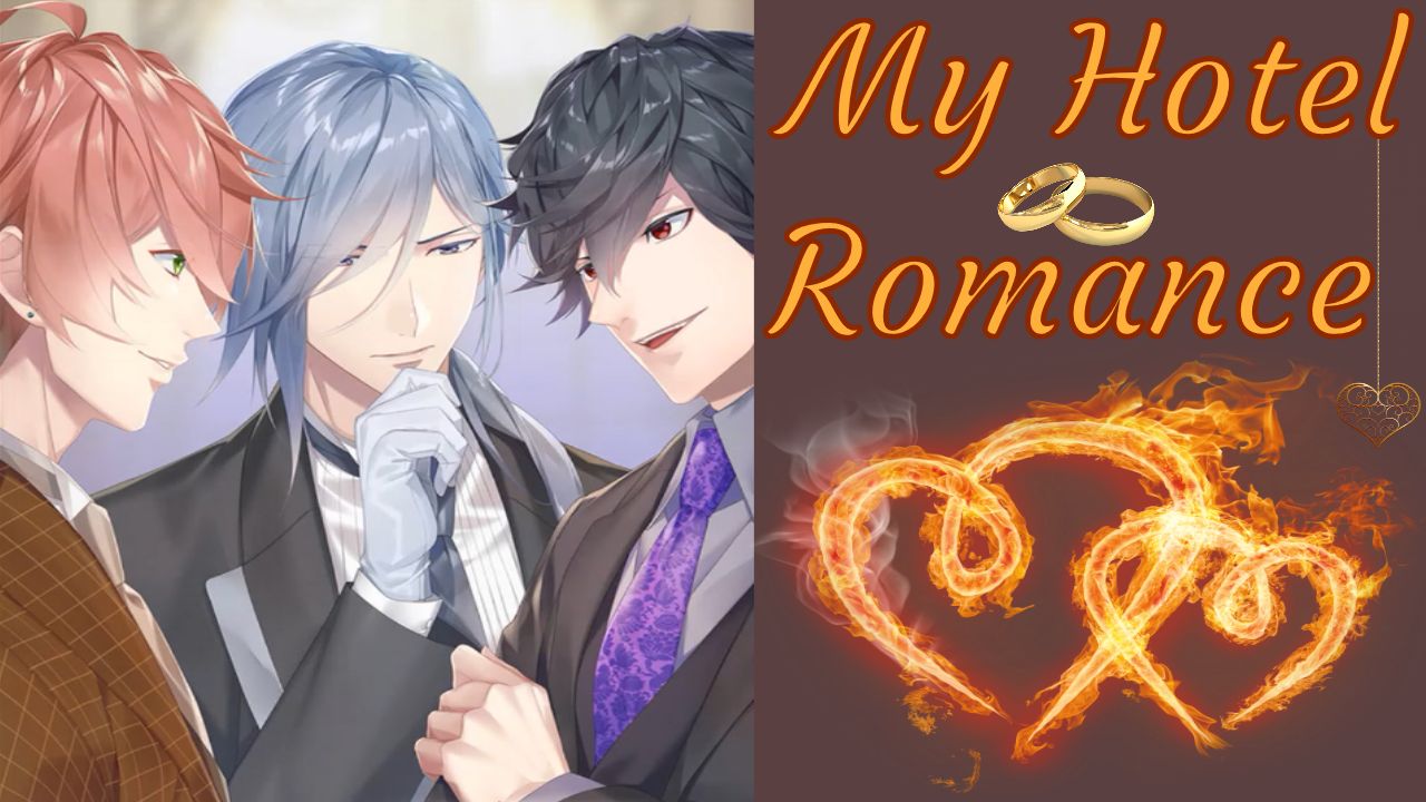 My Hotel Romance / Мой Романтичный Отель / Глава 1 / Три претендента на руку и сердце / ?