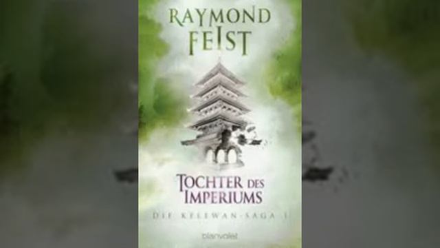 Buchvorstellung: Raymond Feist: Kelewan-Saga 1 "Tochter des Imperiums" смотреть онлайн