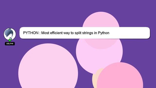 PYTHON : Most efficient way to split strings in Python смотреть онлайн