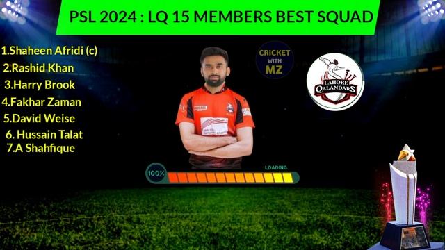 PSL 2024 | Lahore Qalandars 15 Members Best Squad For PSL 9 | PSL 9 LQ Squad 2024 смотреть онлайн