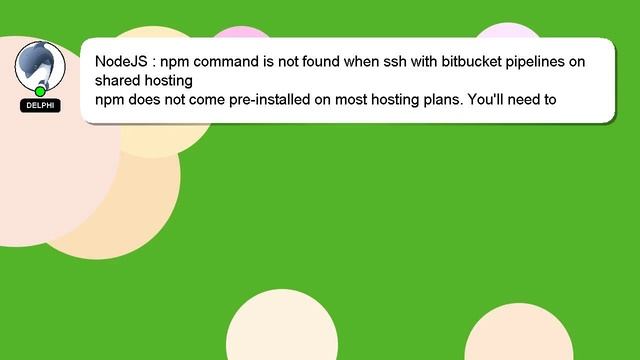 NodeJS : npm command is not found when ssh with bitbucket pipelines on shared hosting смотреть онлайн