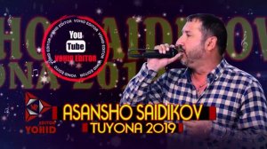 Асаншо Саидиков-Туёна-2019_VoHid EdiTor_2019