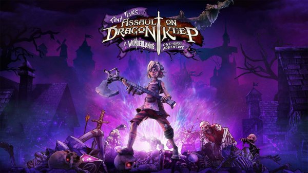 Tiny Tina's Assault on Dragon Keep A Wonderlands One-shot Adventure