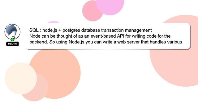 SQL : node.js + postgres database transaction management смотреть онлайн