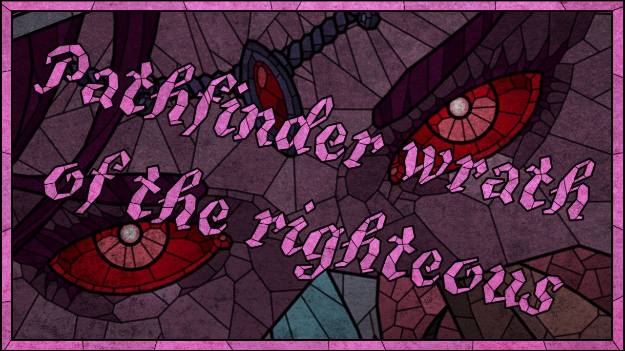Pathfinder Wrath Of The Righteous Glass - Пути