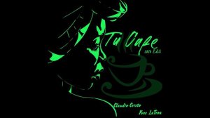 Claudio Cristo & Yves LaTroa - Tu Cafe' (2020 Edit)