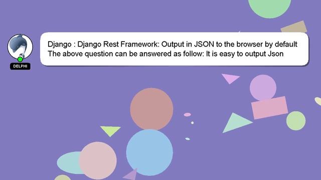 Django : Django Rest Framework: Output in JSON to the browser by default смотреть онлайн