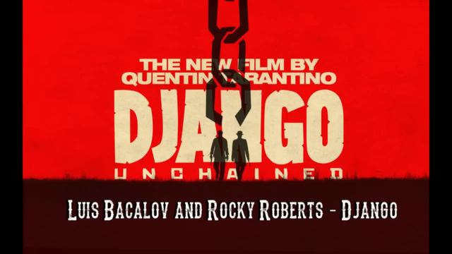 Django (Main Theme) - Luis Bacalov & Rocky Roberts - Django Unchained Soundtrack #02 смотреть онлайн