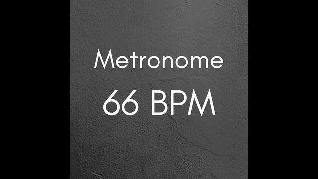 66 BPM Metronome for Better Practice смотреть онлайн