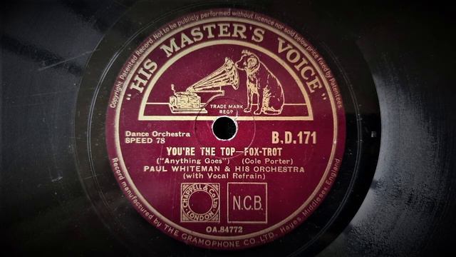 You're The Top (Cole Porter) - Played by Paul Whiteman and His Orchestra смотреть онлайн