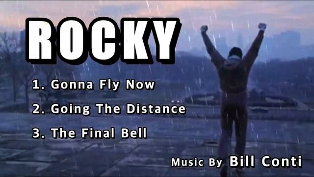 Rocky OST - Gonna Fly Now, Going The Distance, The Final Bell смотреть онлайн