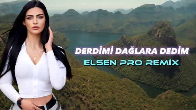 Elsen Pro & Ali - Derdimi Dağlara Dedim (Tiktok Trend) смотреть онлайн