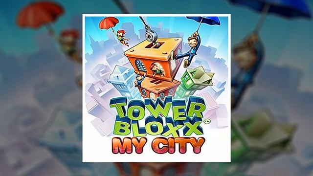 Tower Bloxx: My City | Java Game OST смотреть онлайн
