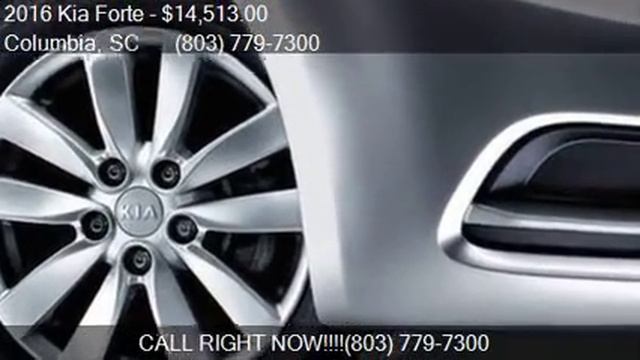 2016 Kia Forte LX 4dr Sedan 6M for sale in Columbia, SC 2921 смотреть онлайн