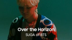 Over the Horizon by SUGA of BTS.mp4