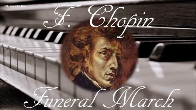 🎼 Frederic Chopin Funeral March | Piano Romantic Music for Relaxation and Studying смотреть онлайн