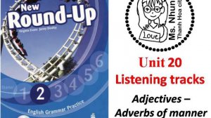 Round up 2 - unit 20 - Adjectives - Adverbs of manner